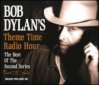 Bob Dylan's Theme Time Radio Hour: The Best of the Second Series von Various Artists