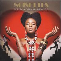 Wild Young Hearts [Bonus Track] von Noisettes
