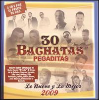 30 Bachatas Pegaditas: Lo Nuevo y lo Mejor 2009 von Various Artists