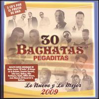 30 Bachatas Pegaditas: Lo Nuevo y lo Mejor 2009 von Various Artists