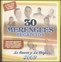 30 Merengues Pegaditos: Lo Nuevo y Mejor 2009 von Various Artists