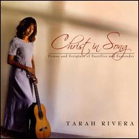 Christ in Song: Hymns and Scripture of Sacrifice and Surrender von Tarah Rivera