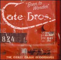 Born to Wander: The Crazy Cajun Recordings von The Cate Brothers