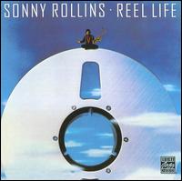 Reel Life von Sonny Rollins
