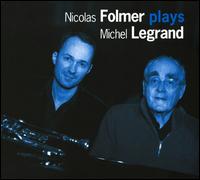 Nicolas Folmer Plays Michel Legrand von Nicolas Folmer