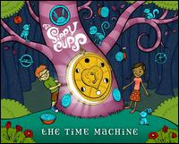 Time Machine von The Sippy Cups