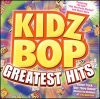 Kidz Bop Greatest Hits von Kidz Bop Kids