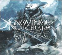 Of Winter Born von Ignominious Incarceration