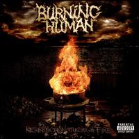 Resurrection Through Fire von Burning Human