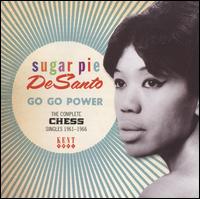 Go Go Power: The Complete Chess Singles 1961-1966 von Sugar Pie DeSanto