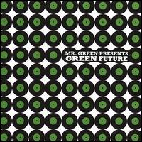Mr. Green Presents Green Future von Mr. Green