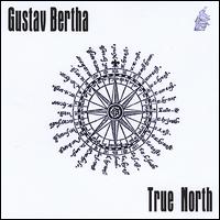True North von Gustav Bertha