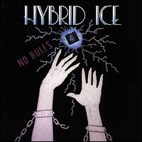 No Rules von Hybrid Ice
