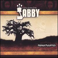 Firmly Planted von Solomon Jabby