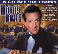 Only the Best of Harry James von Harry James