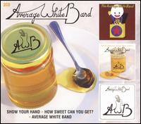 Show Your Hand/How Sweet Can You Get/Average von The Average White Band