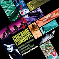 Cocaine Cowboys von Jan Hammer