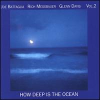 Volume 2: How Deep Is the Ocean von Joe Battaglia
