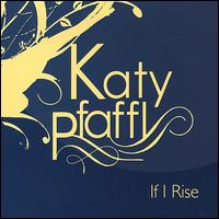 If I Rise von Katy Pfaffl