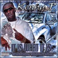 It Is What It Is von Kenny P
