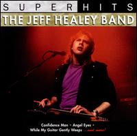Super Hits von Jeff Healey