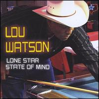 Lone Star State of Mind von Lou Watson