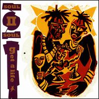 Get a Life von Soul II Soul
