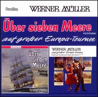 Uber Sieben Meere/Werner Muller auf Grosser Europa-Tournee von Werner Müller