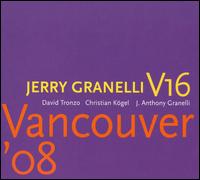 Vancouver '08 [CD/DVD] von Jerry Granelli