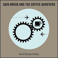 Live at the Jazz Factory von Zach Brach
