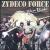 We're Back! von Zydeco Force