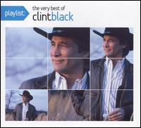 Playlist: The Very Best of Clint Black von Clint Black