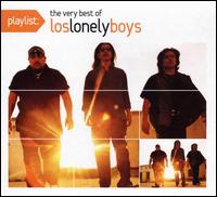 Playlist: The Very Best of Los Lonely Boys von Los Lonely Boys