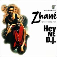 Hey Mr. D.J. [CD Single] von Zhané