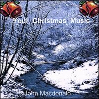 Your Christmas Music von John MacDonald