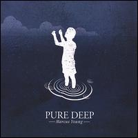 Pure Deep von Marcus Young
