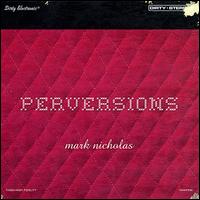 Perversions von Mark Nicholas