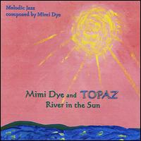 River in the Sun von Mimi Dye