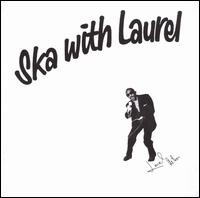 Ska with Laurel von Laurel Aitken