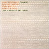 Uma Chamada Brasileira von Marc Liebeskind