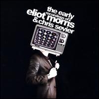 Earlier Recordings of Eliot Morris and Chris Sevier: 1999-2002 von Eliot Morris