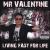 Living Fast for Life von Mr. Valentine