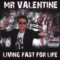 Living Fast for Life von Mr. Valentine