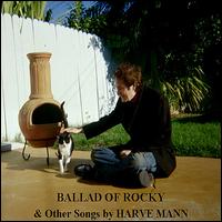 Ballad of Rocky & Other Songs von Harve Mann