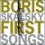 First Songs von Boris Skalsky