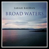 Broad Waters von Sarah Bauhan