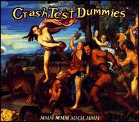 Mmm Mmm Mmm Mmm [Canada Single] von Crash Test Dummies