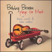 Bobby Broom Plays for Monk von Bobby Broom