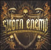Total World Domination von Sworn Enemy