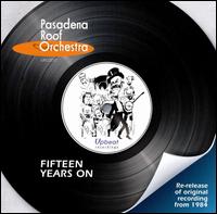 Fifteen Years On von Pasadena Roof Orchestra